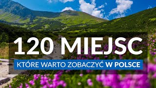 POLSKA  120 miejsc które warto zobaczyć  Najpiękniejsze miejsca idealne na wycieczkę i urlop [upl. by Poul]