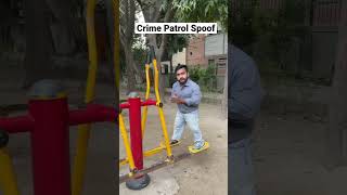 Crime Patrol Spoof 😂😂😂 shorts short ytshorts [upl. by Clie]