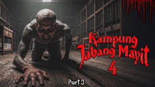 Wadal Nyawa  Part 3  Kampung Jabang Mayit 4 [upl. by Muhan]