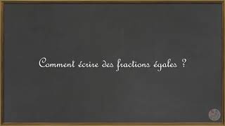 Ecrire des fractions égales Compléter une égalité de fractions [upl. by Uri]