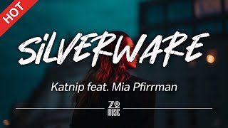 Katnip  Silverware feat Mia Pfirrman Lyrics  HD  Featured Indie Music 2021 [upl. by Dorisa]