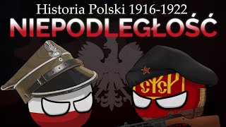 quotNIEPODLEGŁOŚĆquot Historia Polski  19161922 [upl. by Ihel636]