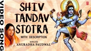 Shiv Tandav Stotram Sanskrit By Anuradha Paudwal I Shree Shiv Mahimn Stotram Shiv Tandav Stotram [upl. by Nottage509]