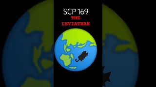 Scp 169 THE LEVIATHAN [upl. by Enairda]