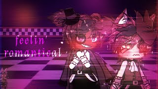 ☆ Im feeling 𝙧𝙤𝙢𝙖𝙣𝙩𝙞𝙘𝙖𝙡 ★ FNaF Gacha Life  Club [upl. by Bryce638]