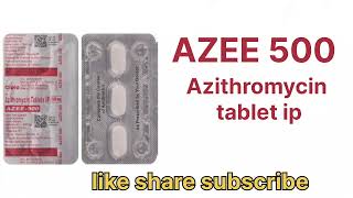 AZEE 500 mg Azithromycin tablet ip एजी 500 Mg  health sensitivity [upl. by Inavoj]