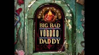 Big Bad Voodoo Daddy  Save My Soul [upl. by Carpio]