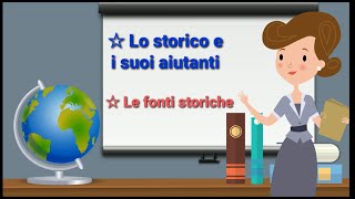 Lo storico i suoi aiutanti e le fonti storiche  Scuola Primaria [upl. by Kalikow]