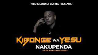 Kibonge wa Yesu  NAKUPENDA Official audio 2016album [upl. by Steffen79]