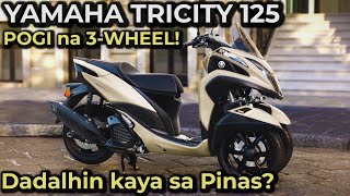 NEW YAMAHA TRICITY 125  ANG MODERNONG 3WHEEL NA MOTOR TAGALOG REVIEW [upl. by Pruter370]