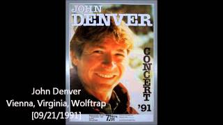 John Denver  Live in Vienna Virginia Wolftrap 09211991 [upl. by Bates]