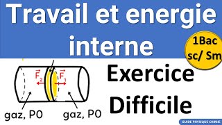 Exercice Corrigé Travail et energie interne 1 Bac SM Biof  Science Math [upl. by Remled]