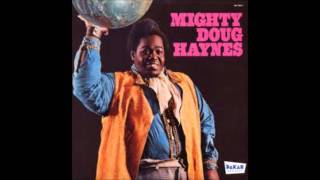 Love On A Two Way Street  Mighty Doug Haynes [upl. by Sumerlin]