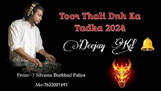 Toor Thali Dnh Ka Tadka 2024 Deejay Kd toorthali tarpa tarpasong tarpadj tarpa2024 dnh [upl. by Joana953]