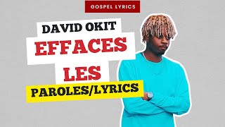 David Okit  Effaces les Paroles [upl. by Alleunamme]