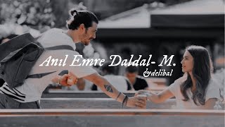 Anıl Emre DaldalM ampdelibal [upl. by Bilak]