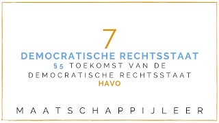 Havo Maatschappijleer § 75 Toekomst van de democratische rechtsstaat [upl. by Dobb654]