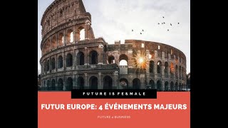 🌈 Futur Europe 4 événements majeurs [upl. by Idas]