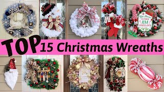 Top 15 Christmas WreathsBest Christmas Wreaths to MakeChristmas Wreath TutorialsChristmas DIY [upl. by Ialokin]