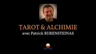 TAROT amp ALCHIMIE  Patrick BURENSTEINAS [upl. by Oniluap]