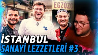 EFE UYGAÇ MESUTCAN TOMAY İSTANBUL SANAYİ LEZZETLERİNİ DENEDİK  3 İZLİYOR [upl. by Madonna]