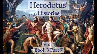 Herodotus Histories Vol 1  Book 3 Part 7 Audiobook [upl. by Livi167]