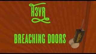 H3VR How To Breach Doors [upl. by Salamanca480]