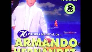 ARMANDO HERNANDEZTODO TIENE SU FINAL [upl. by Jobie]