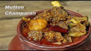 Champaran Mutton Recipe  Handi Mutton  Bihari Matka Mutton [upl. by Lipscomb261]