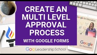 Google Forms Create a Multilevel approval Process [upl. by Han]