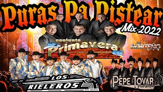 Conjuto Primavera Los Rieleros Del NortePepe Tovar PURAS PA PISTEAR MIX 2022  Dj Norteño Mix [upl. by Naej]