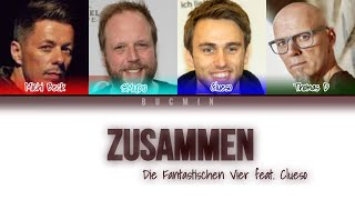 Die Fantastischen 4 feat Clueso  Zusammen  Colorcoded Lyrics EnglishGerman [upl. by Medrek447]