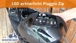 LED achterlicht Piaggio Zip monteren  Montagevideo  De Scooter Shop [upl. by Ahsaelat]