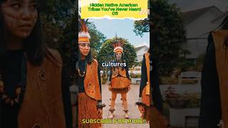 Hidden Native American Tribes You’ve Never Heard Of facts [upl. by Eisor]