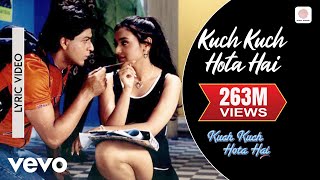 Kuch Kuch Hota Hai  Title Track  Lyric Video  Shahrukh Khan Kajol Rani Mukerji [upl. by Lochner]