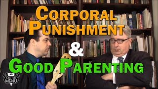 Corporal Punishment amp Good Parenting [upl. by Oitaroh]