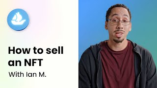 How to Sell an NFT  OpenSea [upl. by Reckford]