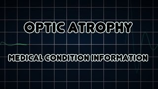 Optic atrophy Medical Condition [upl. by Kho]