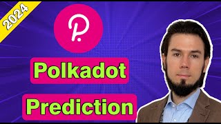 🟢 Polkadot DOT Price Prediction For 2024 Ep8 🟢 polkadot polkadotcoin [upl. by Ennagem505]