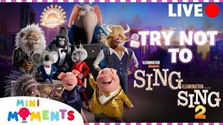 Try Not To SING Challenge  Songs From Sing And Sing 2  Mini Moments [upl. by Laurette]