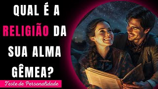 QUAL É A RELIGIÃO DA SUA ALMA GÊMEA Teste de Personalidade [upl. by Anissa712]