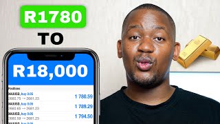 How I flipped R1800 to R18000 Trading Gold Withdrawal  Breakdown [upl. by Yehus]