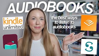 Whats the best way to listen to audiobooks Audible Scribd Libby or Kindle Unlimited [upl. by Chard]