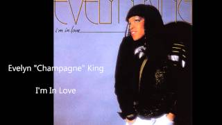 Evelyn quotChampagnequot King  Im In Love [upl. by Mera648]