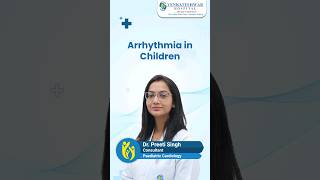 Arrhythmia in Children Symptoms Diagnosis amp Treatment Options  By Dr Preeti Singh [upl. by Aicirpac239]