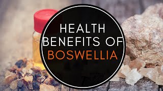 Health Benefits Of Boswellia [upl. by Sapienza800]