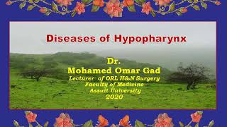 Diseases of hypopharynx  ENT  4th grade  Dr Mohamed Omar Gad [upl. by Ludovika]