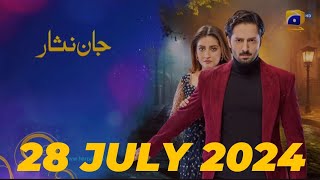 Jaan Nisar Ep 38  28July2024 Jaan Nisar Full Episode  Jaan Nisar Drama  Jaan Nisar Serial [upl. by Asenad]