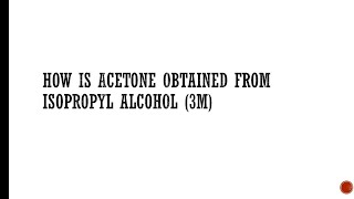 How is acetone obtained from isopropyl alcoholmqp [upl. by Suivatram]