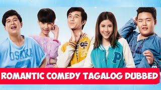 BEST THAI ROMANTIC COMEDY MOVIE TAGALOG DUBBED 2021 [upl. by Leoj]